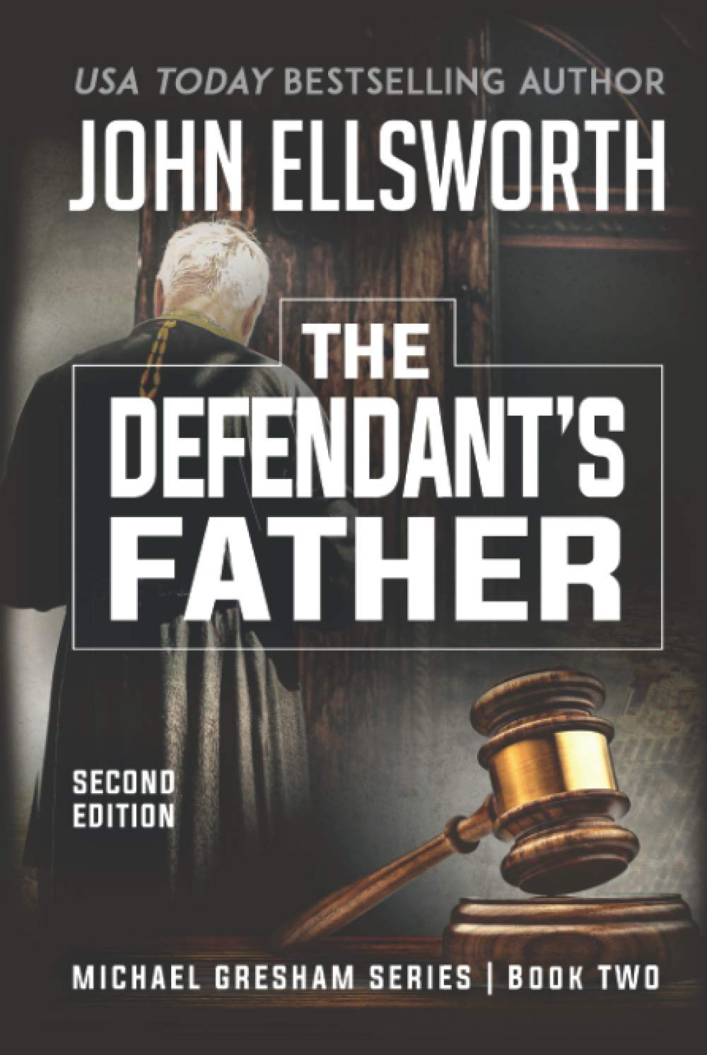 The Defendant's Father (Michael Gresham Legal Thrillers)