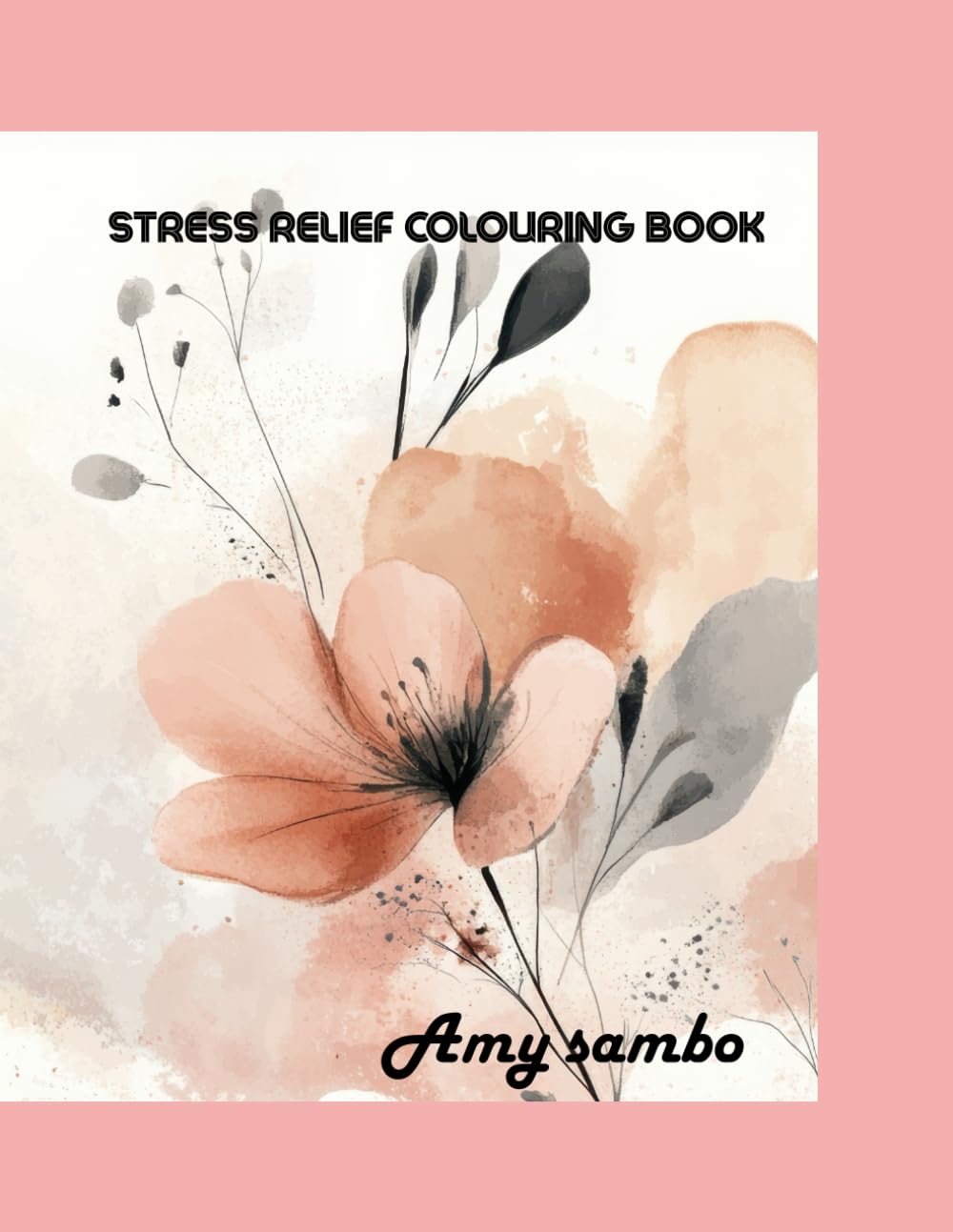 Colour your calm: Stress relieving colouring book