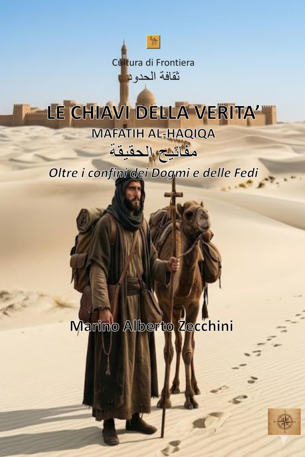 LE CHIAVI DELLA VERITA’: Oltre i confini dei Dogmi e delle Fedi