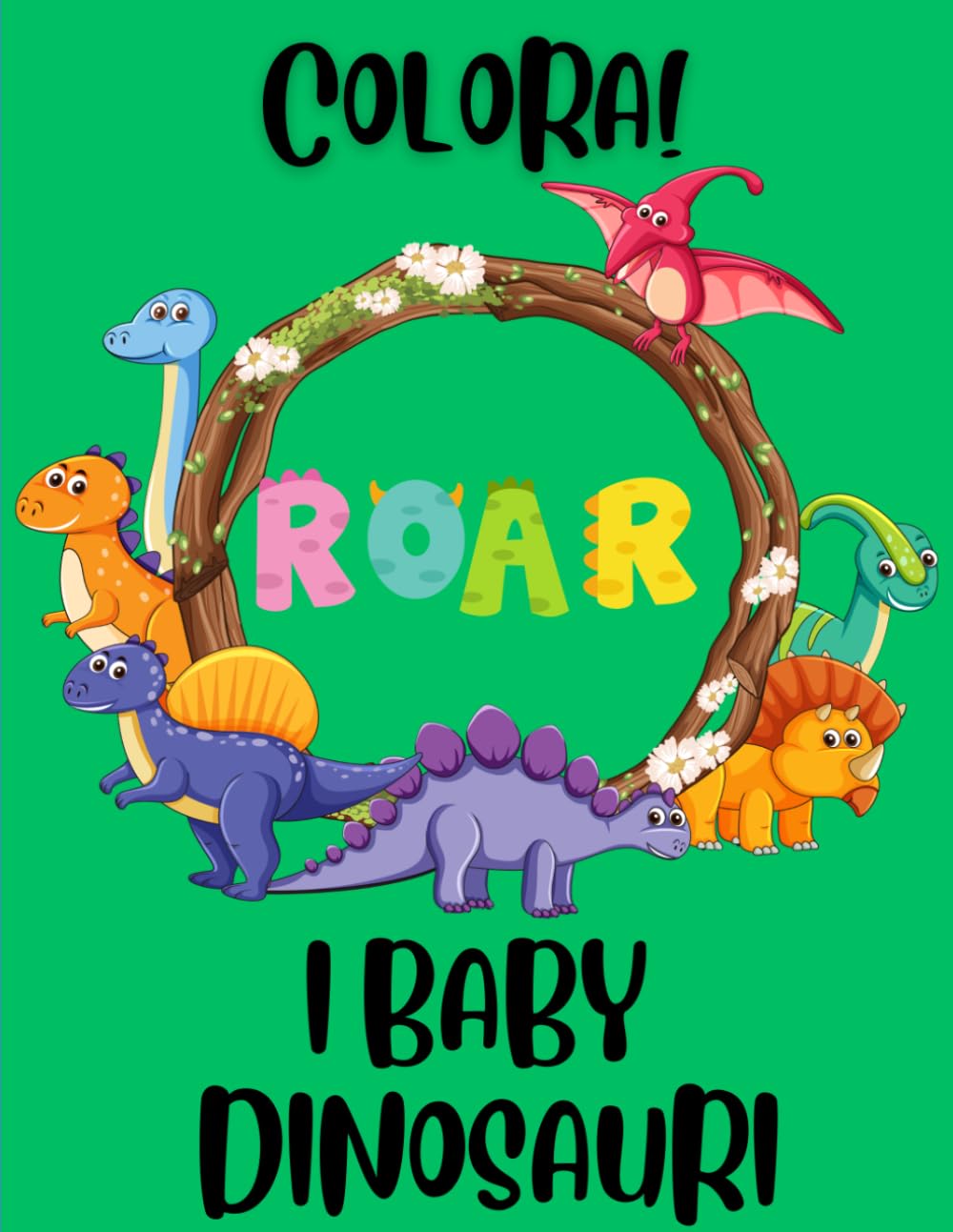 COLORA i BABY DINOSAURI: “Piccoli dinosauri, grandi sorrisi da colorare”