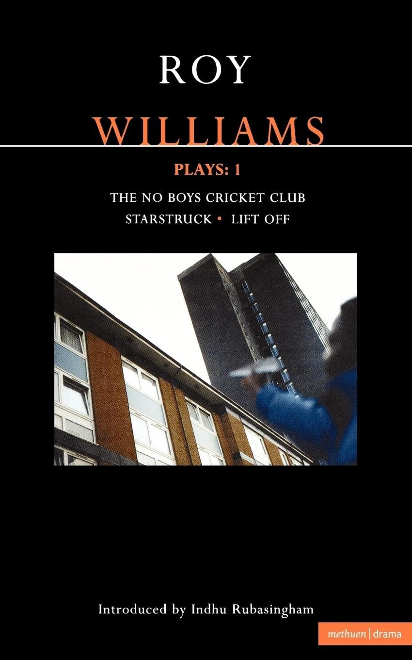 Williams Plays: 1: The No Boys Cricket Club; Starstruck; Lift Off: v. 1 (Contemporary Dramatists)