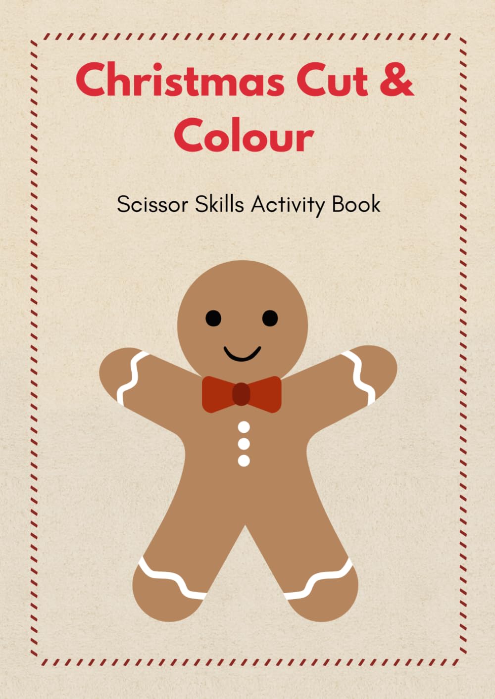 Christmas Cut & Colour: Scissor Skills Activity Book