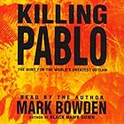 Killing Pablo: The Hunt for the World's Greatest Outlaw