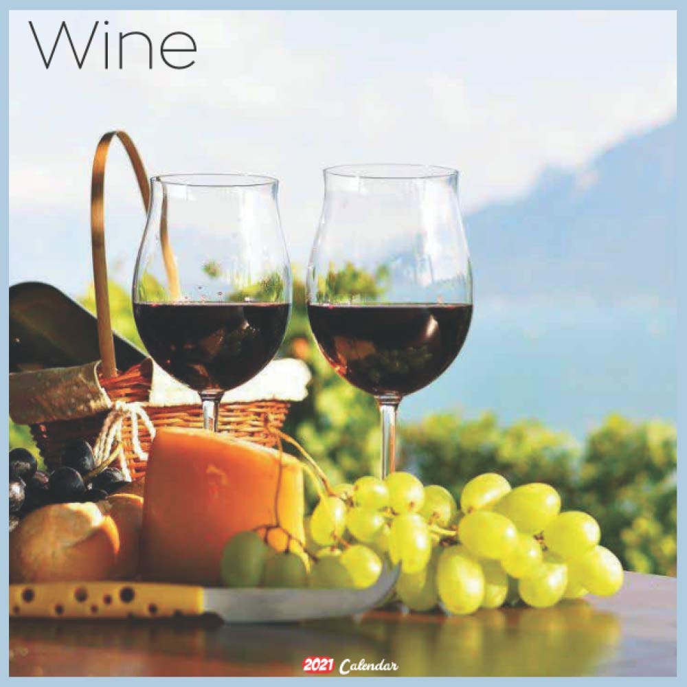 Wine 2021 Calendar Official Wine Wall Calendar 2021, 18 Months