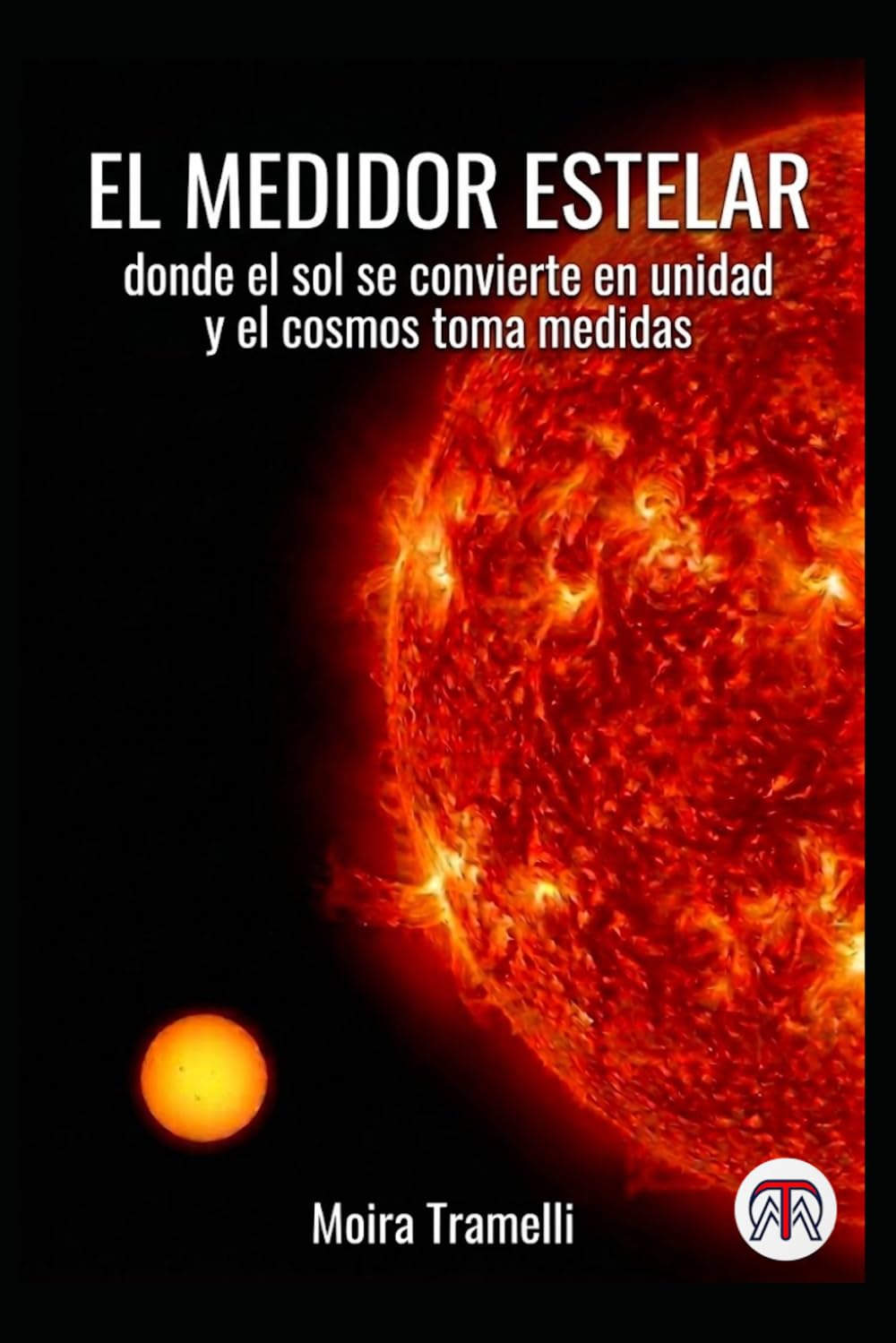 El Medidor Estelar - donde el sol se convierte en unidad y el cosmos toma medidas