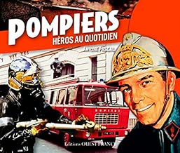 Download Pompiers, héros du quotidien PDF