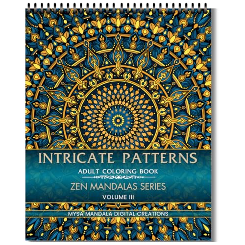 Intricate Patterns Adult Coloring Book - Zen Mandalas Series - Volume III