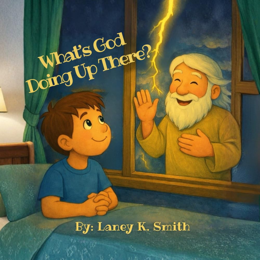 What’s God Doing Up There?