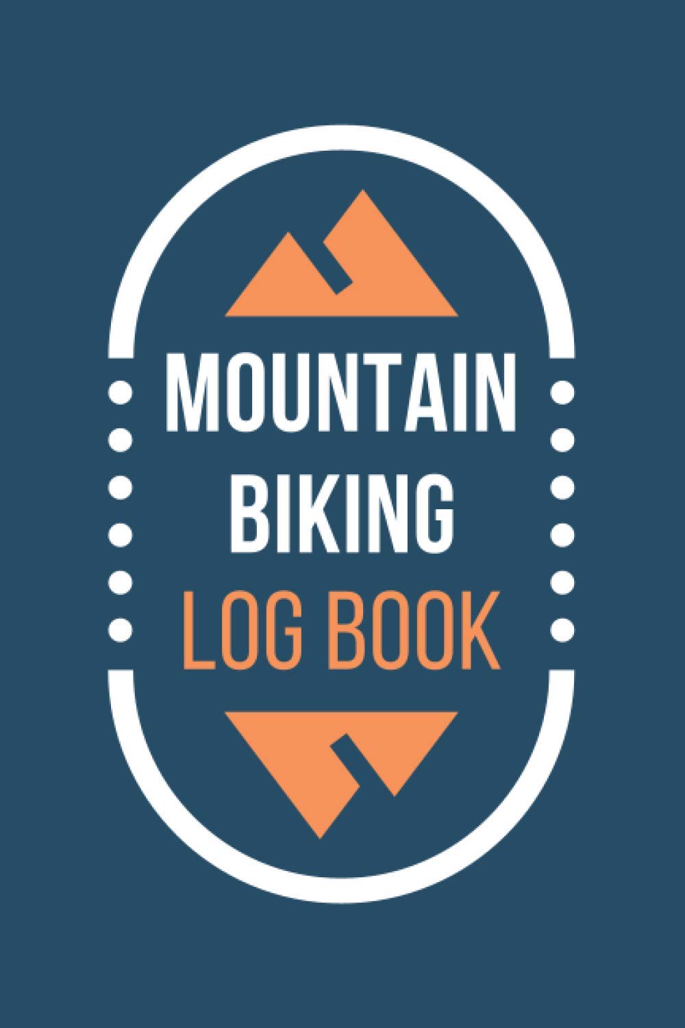 Mountain Biking Log Book: Notebook for Off Road Cycling Enthusiasts