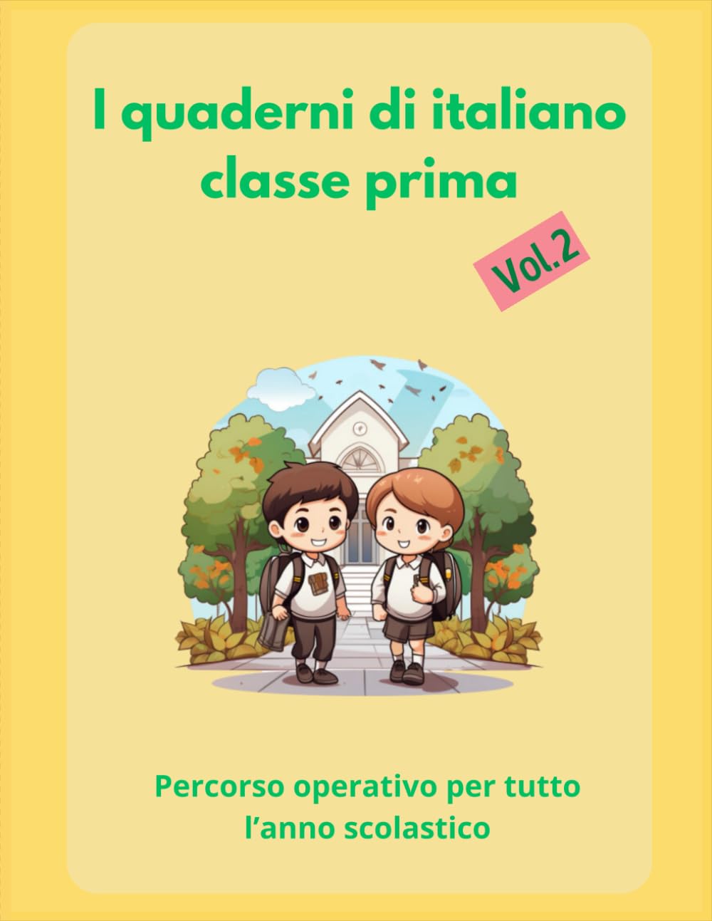 I quaderni di italiano classe prima Volume 2