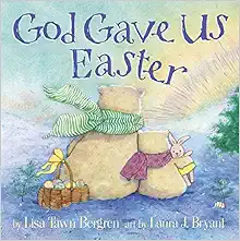 God Gave Us Easter (God Gave Us Series) book cover