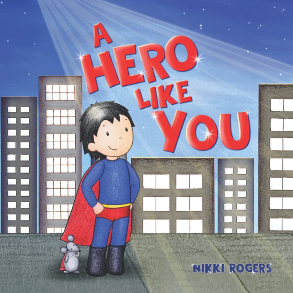 A Hero Like You (Created to Be)