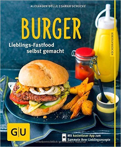 Burger: Lieblings-Fastfood selbst gemacht ( 4. August 2014 )