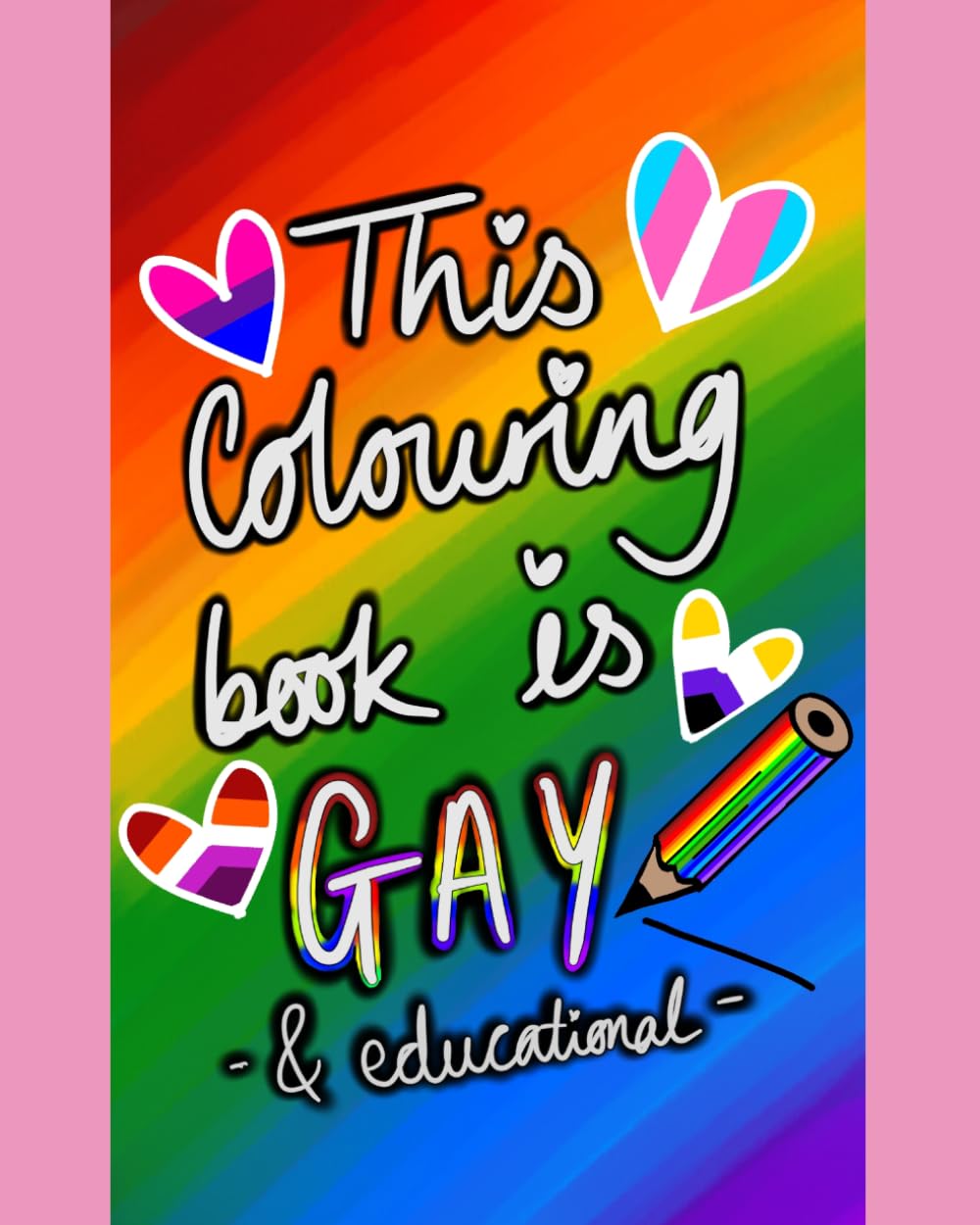 This Colouring Book is Gay and Educational