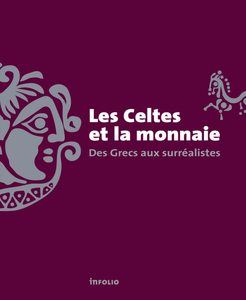 Les celtes et la monnaie beau livre d'histoire pour enrichir votre bibliothèque