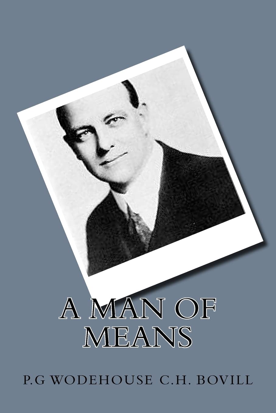 A Man Of Means