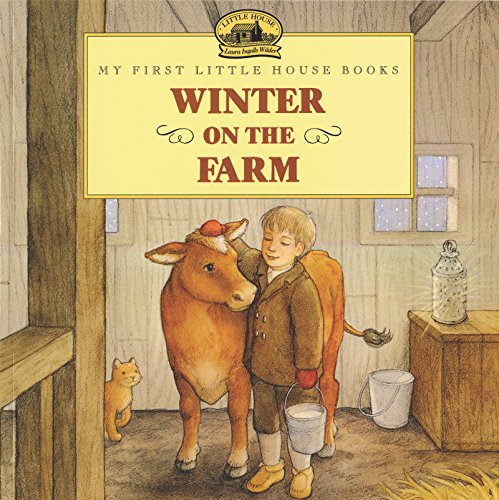 Image of Winter on the Farm: A Seasonal Farm Story About Wintertime for Children (Ages 4-8) (Little House Picture Book, 29)