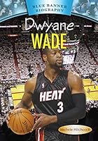 Dwyane Wade 1680200917 Book Cover
