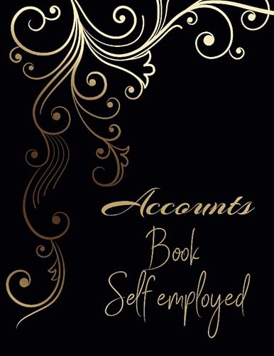 Accounts book self employed: Accounting book | Income and expense log book | Business bookkeeping record book | Journal For Sole Trader | Small ... obligations, 120 pages simple A4 ,Black cover