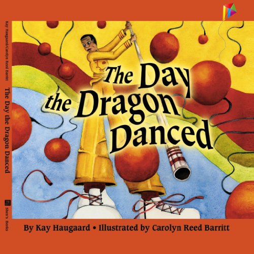 The Day the Dragon Danced: Childrens book, Bedtime stories, Picture book about Chinese New Year