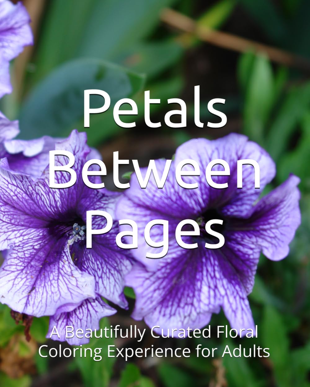 Petals Between Pages: A Beautifully Curated Floral Coloring Experience for Adults