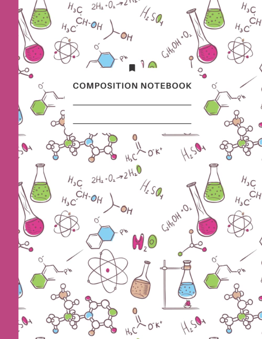 Chemistry Composition Notebook: 8.5 X 11 Wide Ruled Paper Lined Journal, Chemistry Molecule, Formula, Experiment Pattern Cover - Useful Gifts For Kids