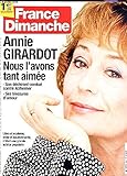 france dimanche et voici magazines sortis ce matin  FRANCE DIMANCHE - N°3366 - du 4 au 10 mars 2011 / ANNIE GIRARDOT NOUS L\'AVONS TANT AIMEE - son dechirant combat contre Alzheimer - ses blessures d\'amour / libre et moderne, drole et bouleversante, c\'etait une grande actrice populaire etc...