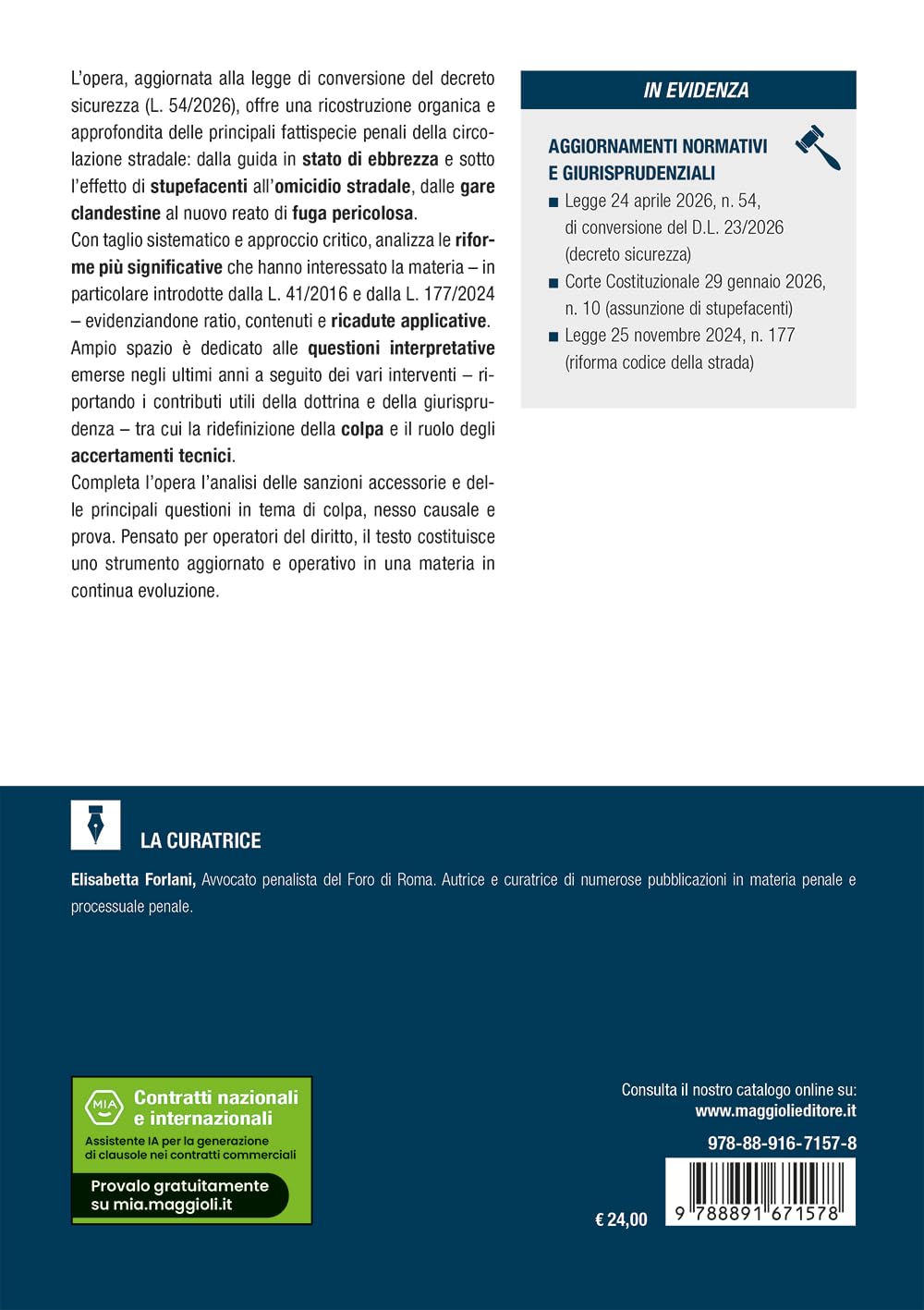 I nuovi reati stradali. Dalla guida in stato di ebbrezza al reato di fuga pericolosa. Aggiornato alla conversione del decreto Sicurezza