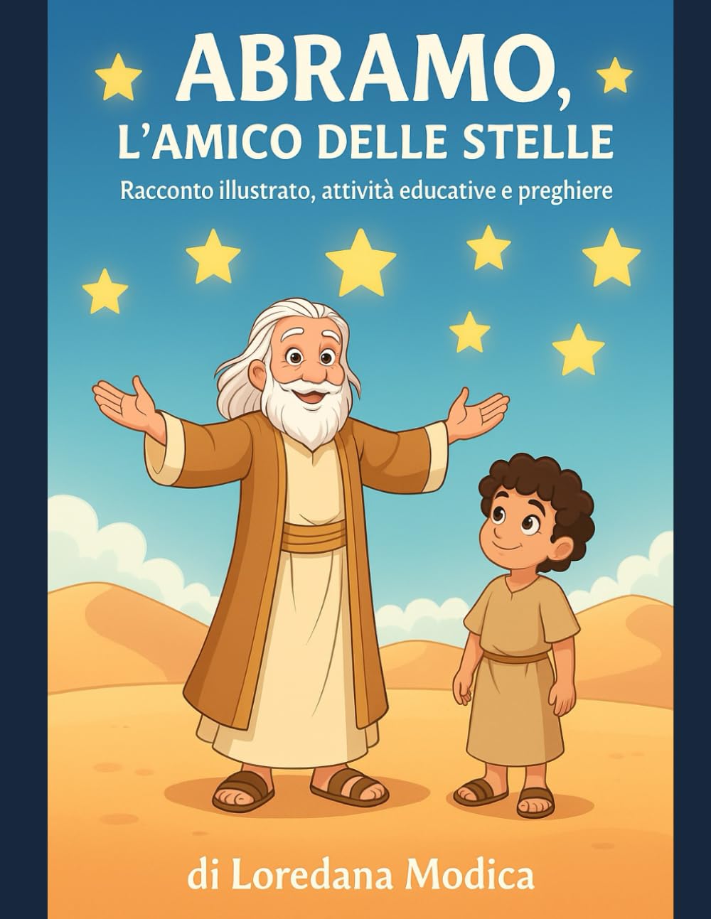 ABRAMO, L’AMICO DELLE STELLE: Racconto illustrato, attività educative e preghiere