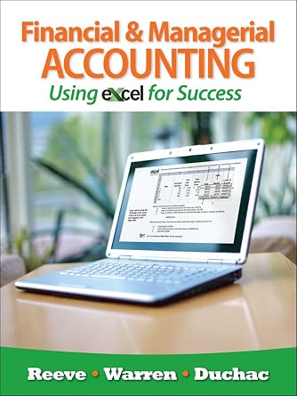 Aplia for Reeve/Warren/Duchacs Financial and Managerial Accounting Using Excel for Success, 1st Edition