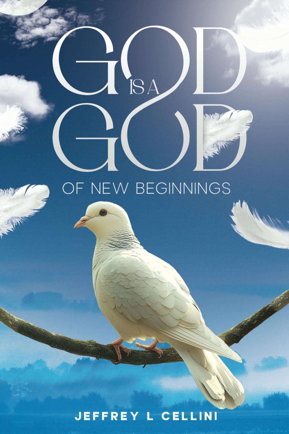 God is a God: Of New Beginnings