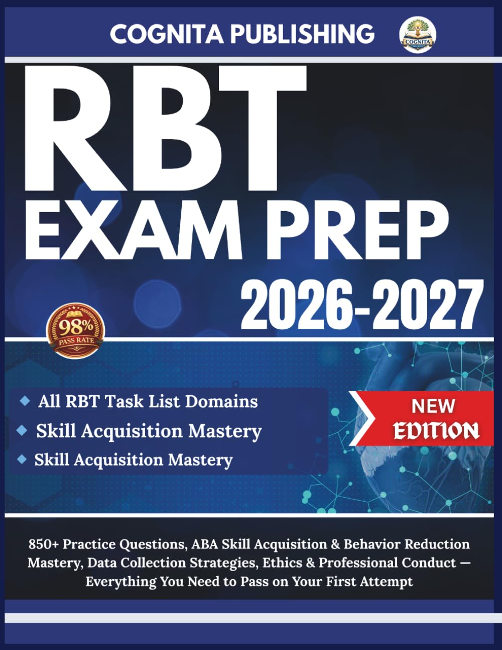 RBT EXAM PREP 2026-2027: 850+ Practice Questions, ABA Skill Acquisition & Behavior Reduction Mastery, Data Collection Strategies, Ethics & ... You Need to Pass on Your First Attempt