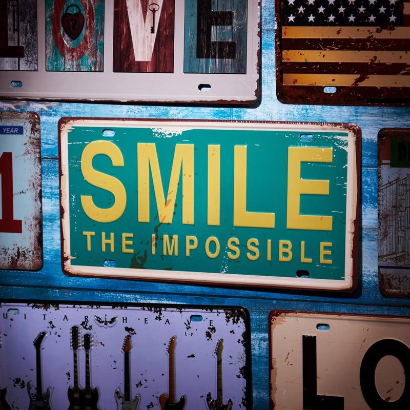 Image of Multipurpose Metal Tin Sign License Plate Vanity Gift Smile-The-Impossible Decorative Car Tag, Truck Front Plate or Graphics Wall Art Design Number Plaque for Cafe, Living Room