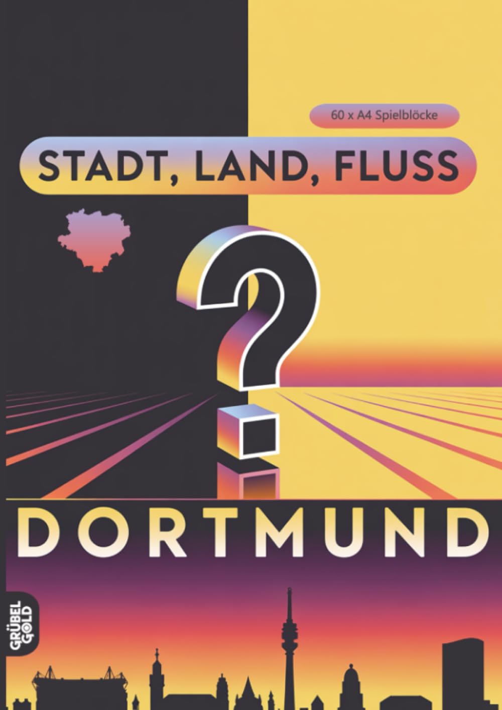 Stadt, Land, Fluss, Dortmund: 60 Spielblöcke A4 - Geschenk für Dortmundfans - Quiz | Spiel für Dortmunder