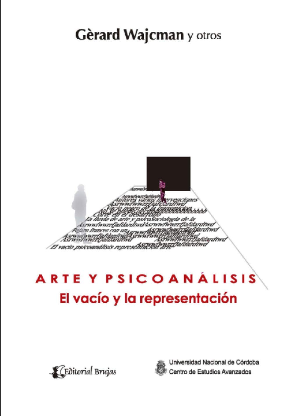 Arte y psicoanálisis: El vacío y la representación: 5 (Psicologia, Psicoanalisis I)