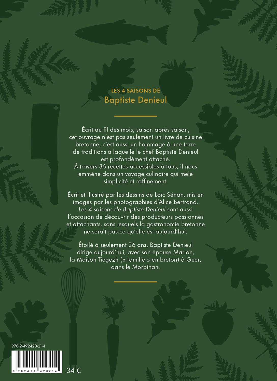 Cuisine bretonne en pays de Broceliande: Les 4 saisons de Baptiste Denieul
