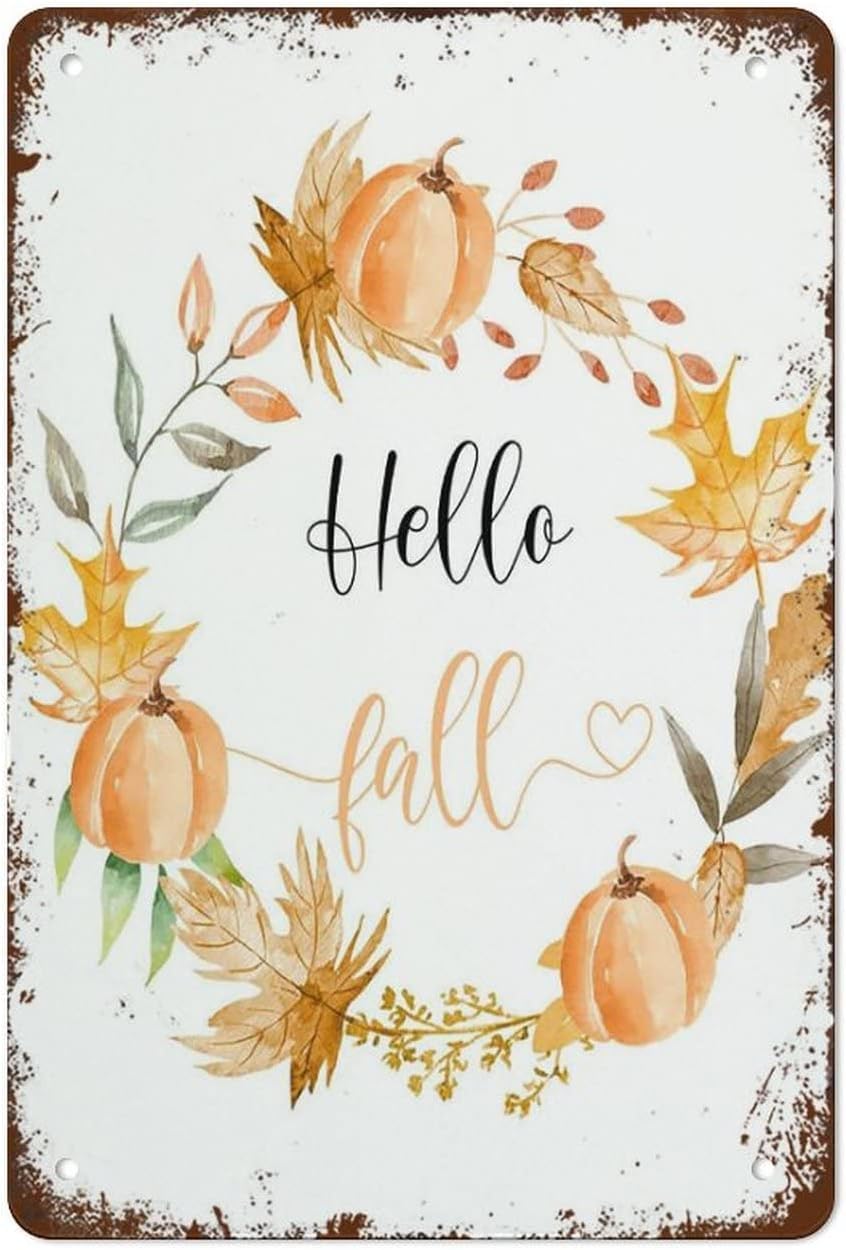 peiyeety Hello Fall Sign Fall Wall Art Vintage Metal Signs Metal Tin Sign Vintage Wall Decor Tin Sign Funny Wall Decor For Home Bar Pub Cafe Farm Room Metal Poster 8"x12"