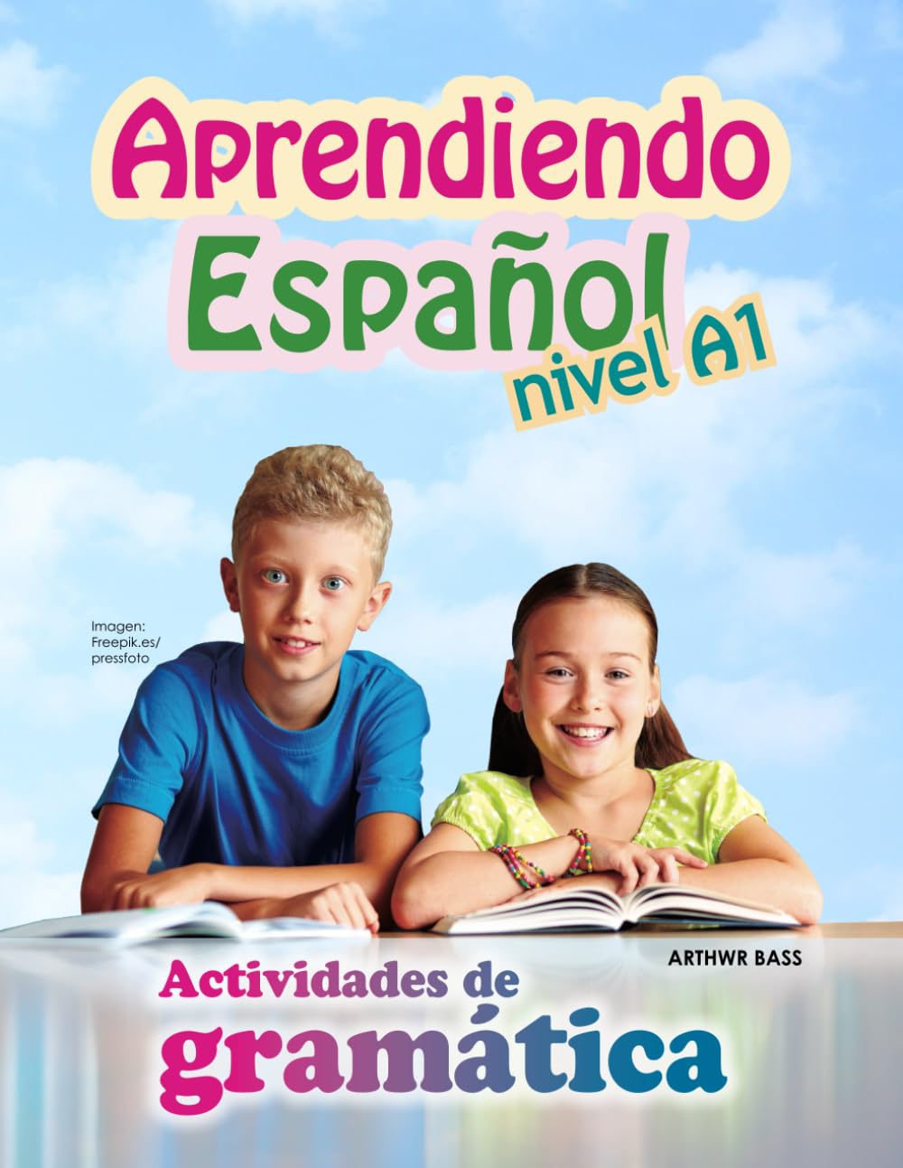 Aprendiendo Español Nivel A1. Actividades de Gramática: Nivel: básico. Actividades de gramática para niños