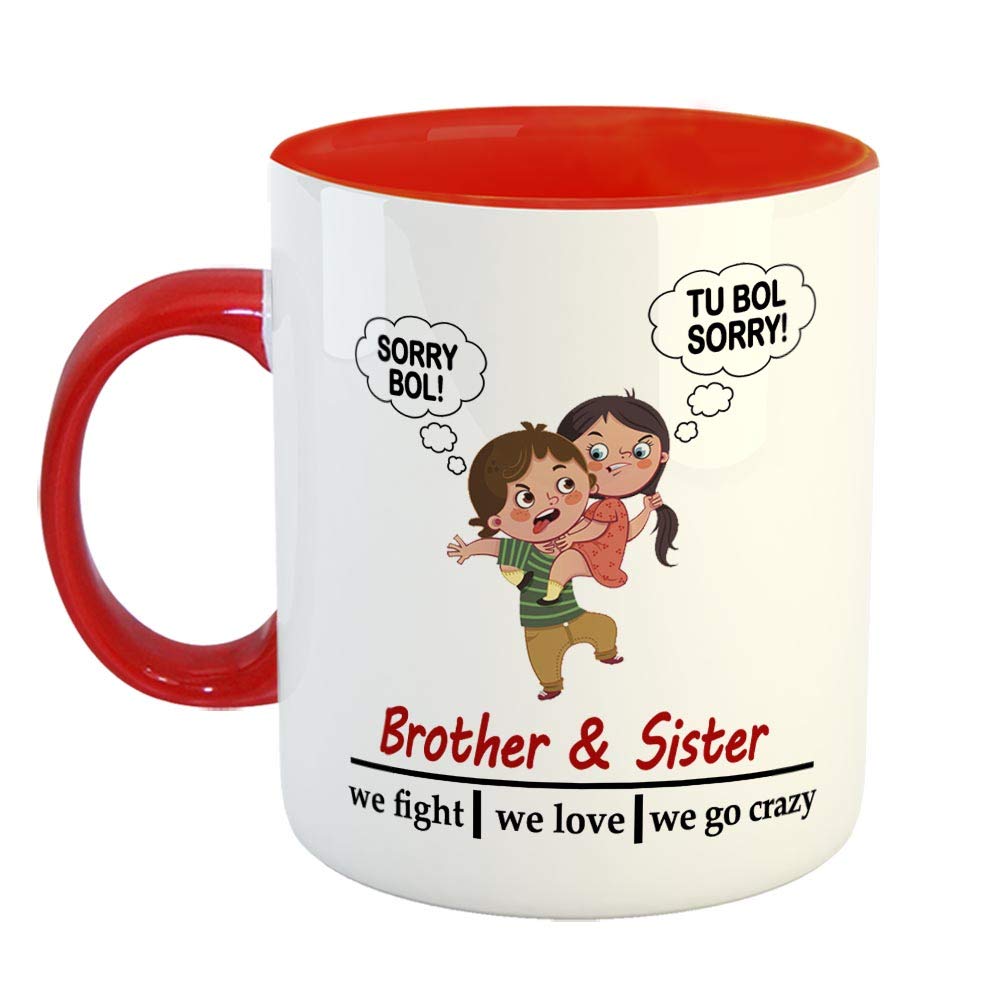 FurnishFantasy We Fight We Love We go Crazy Ceramic Coffee Mug - Best Gift for Brother/Sister on Birthday -Red (0297)