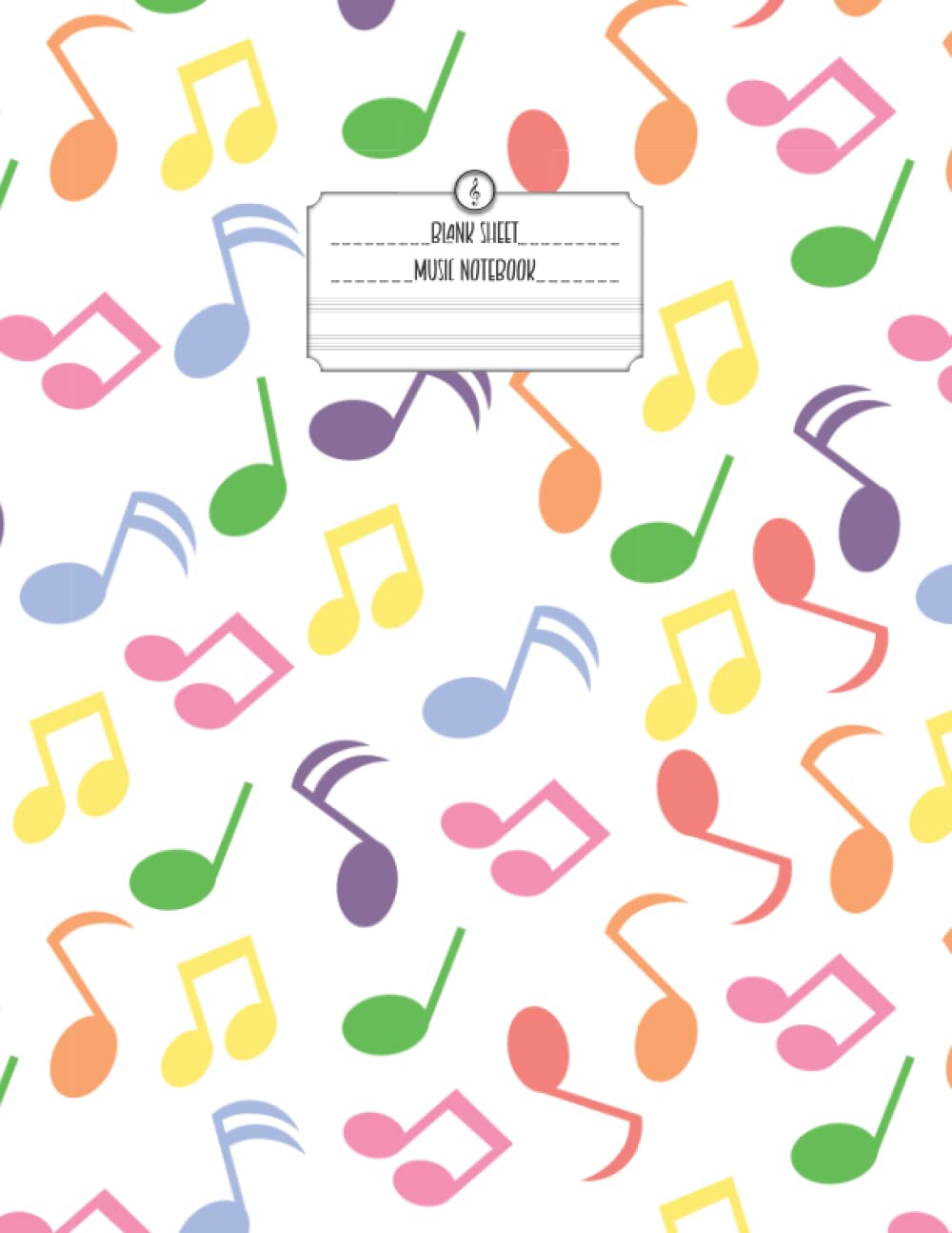 Blank Sheet Music Notebook: Music Manuscript Paper Notebook | 120 Pages | Perfect For Piano, Violin, Guitar, Banjo, And Other Musical Instruments | Vol.2