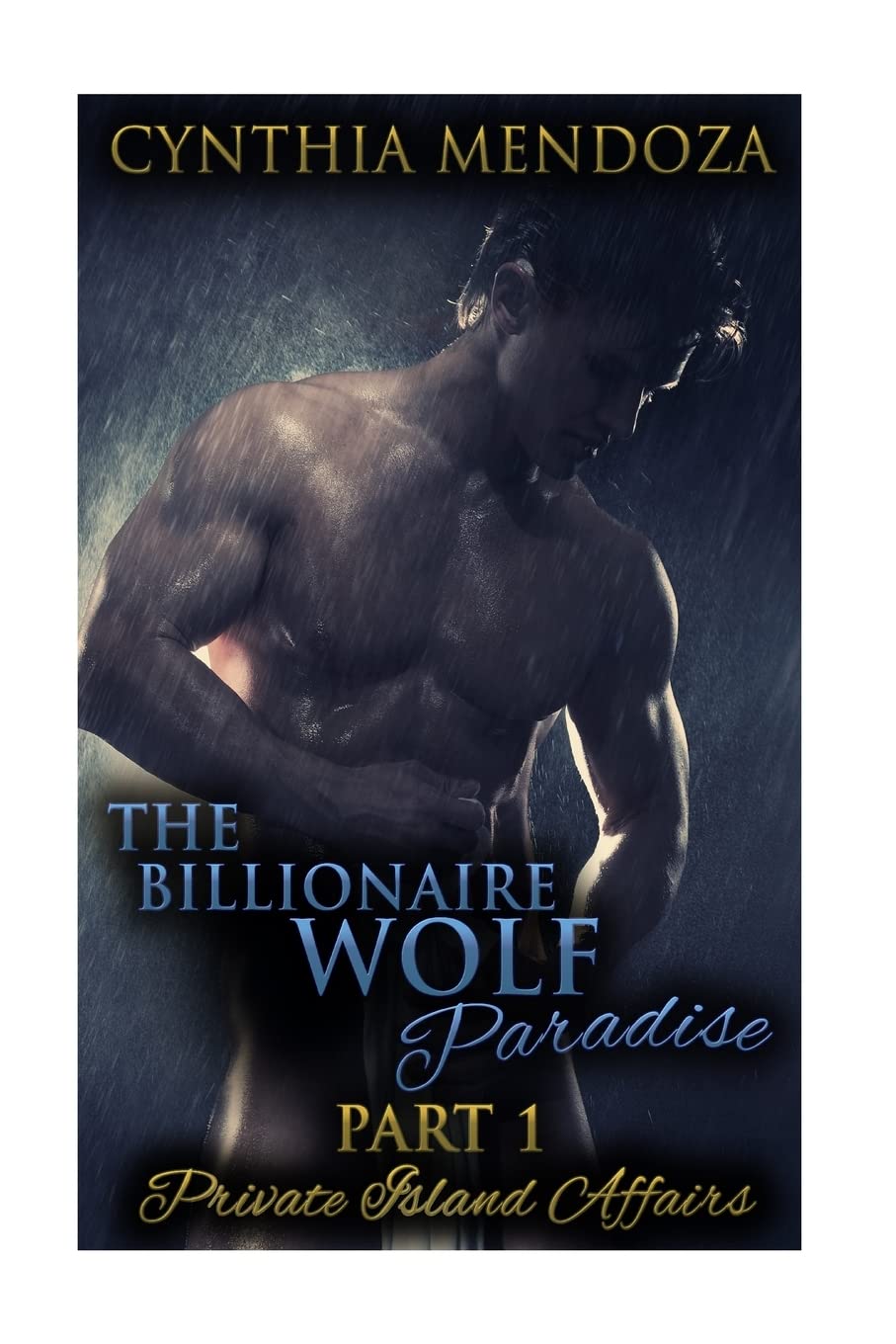 The Billionaire Wolf Paradise Part 1: Private Island Affairs