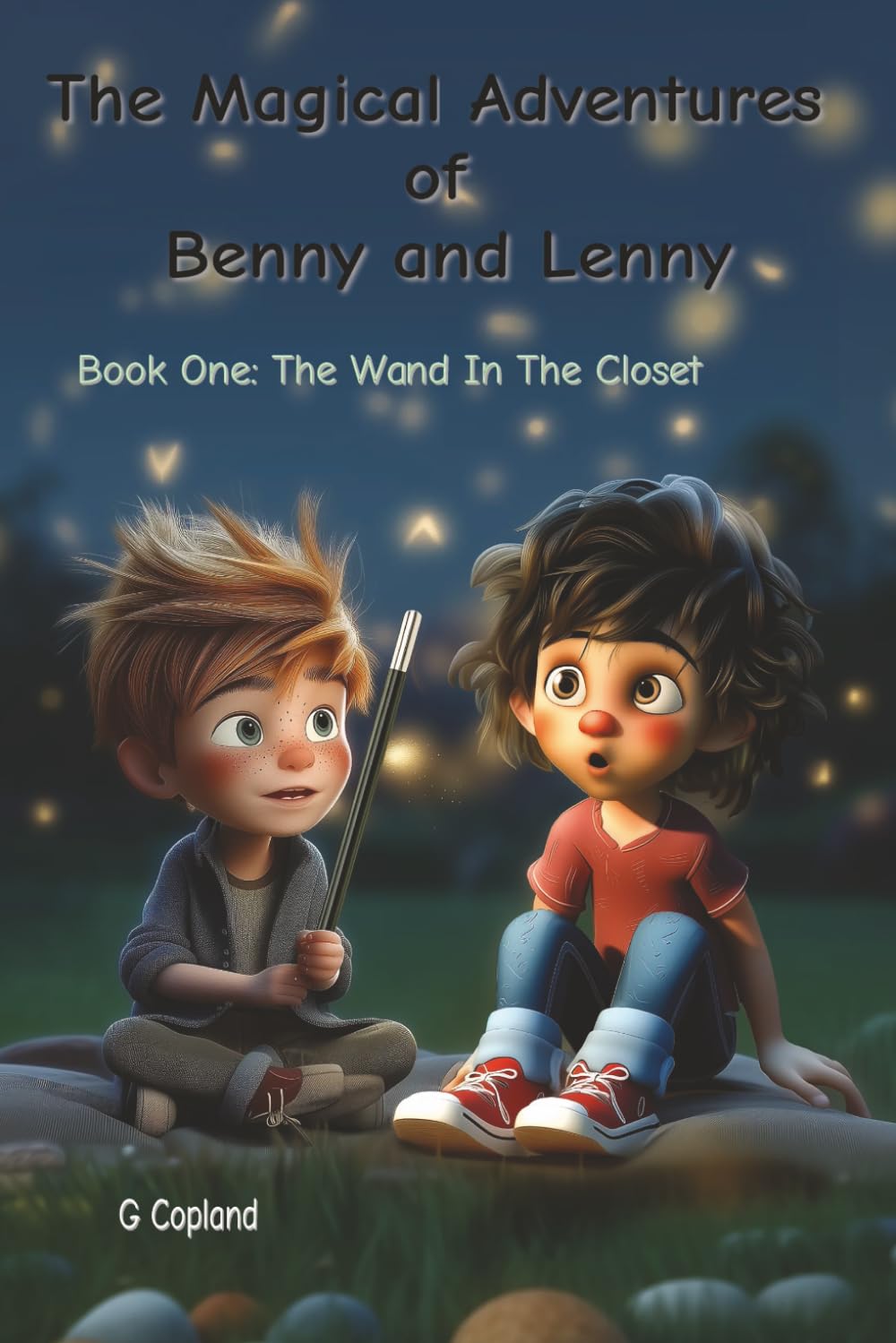 The Magical Adventures Of Benny And Lenny: The Wand In The Closet