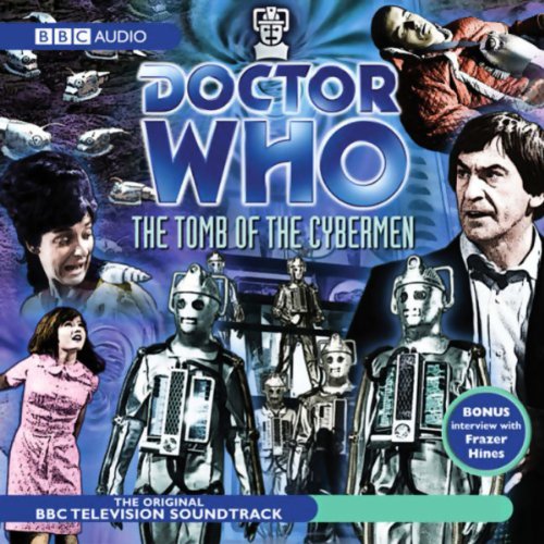 Cover art for Doctor Who: The Tomb Of The Cybermen (TV Soundtrack)