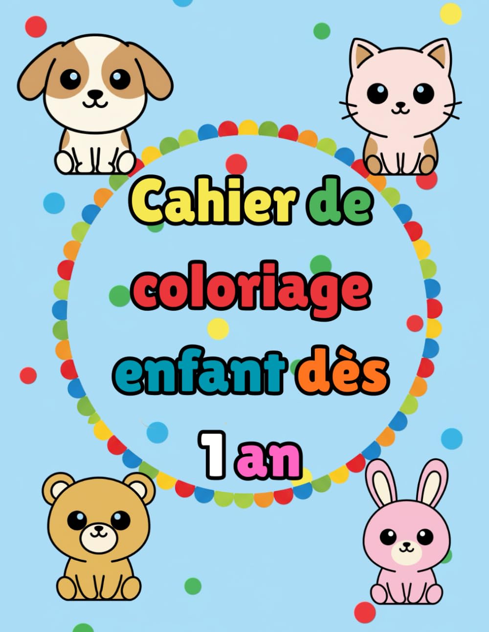 Cahier de coloriage enfant dès 1 an: Animaux – Lignes épaisses – Premier livre de coloriage pour bébé