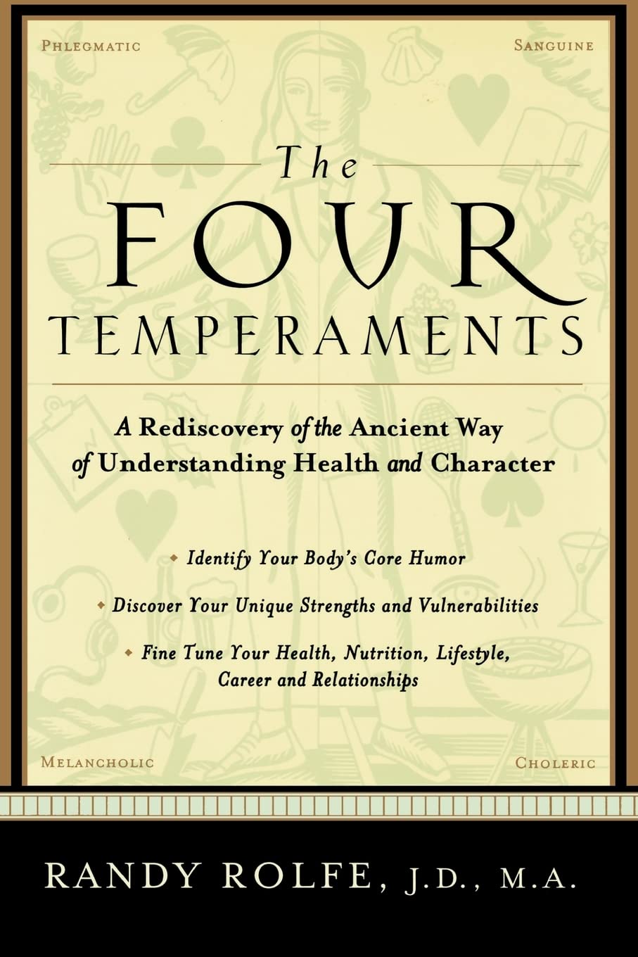 Four Temperaments : A Rediscovery of the Ancient Way of Understanding Health ...