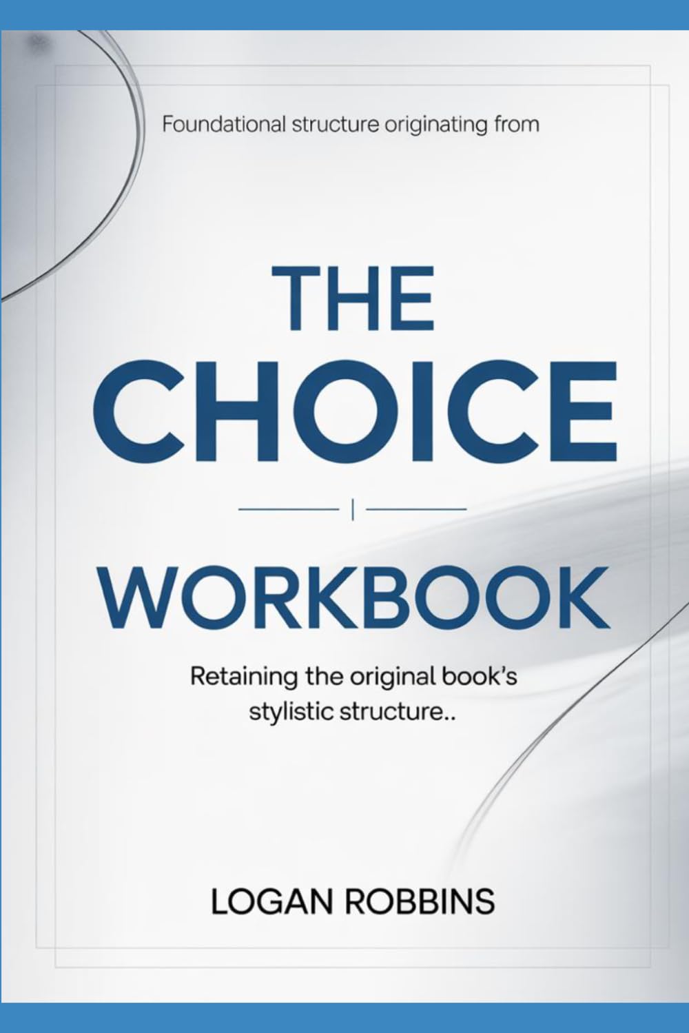 Foundational Structure Originating from The Choice: Retaining the original book’s stylistic structure