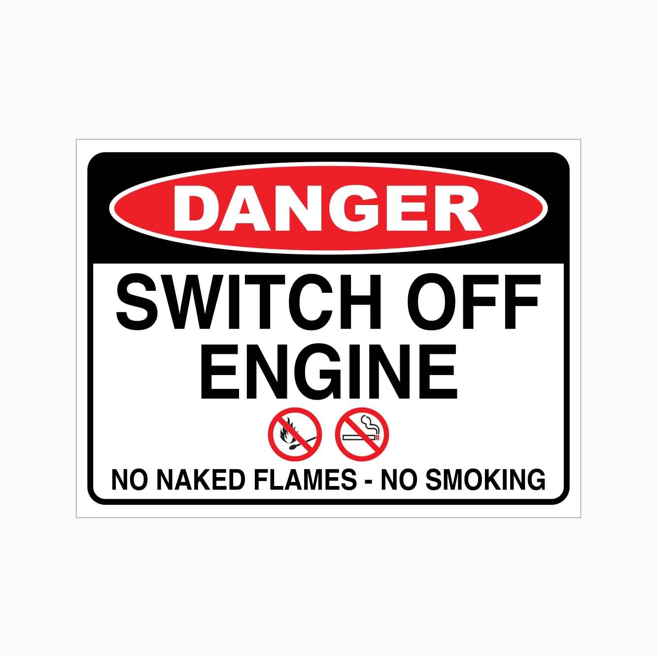 DANGER SWITCH OFF ENGINE NO NAKED FLAMES NO SMOKING Sign Metal Tin Sign 8 x 12 inch for Industrial & Commercial Series