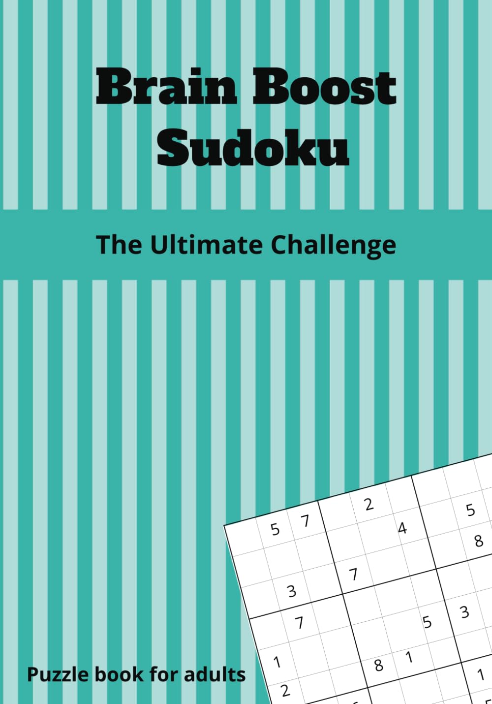 Brain Boost Sudoku: The Ultimate Challenge