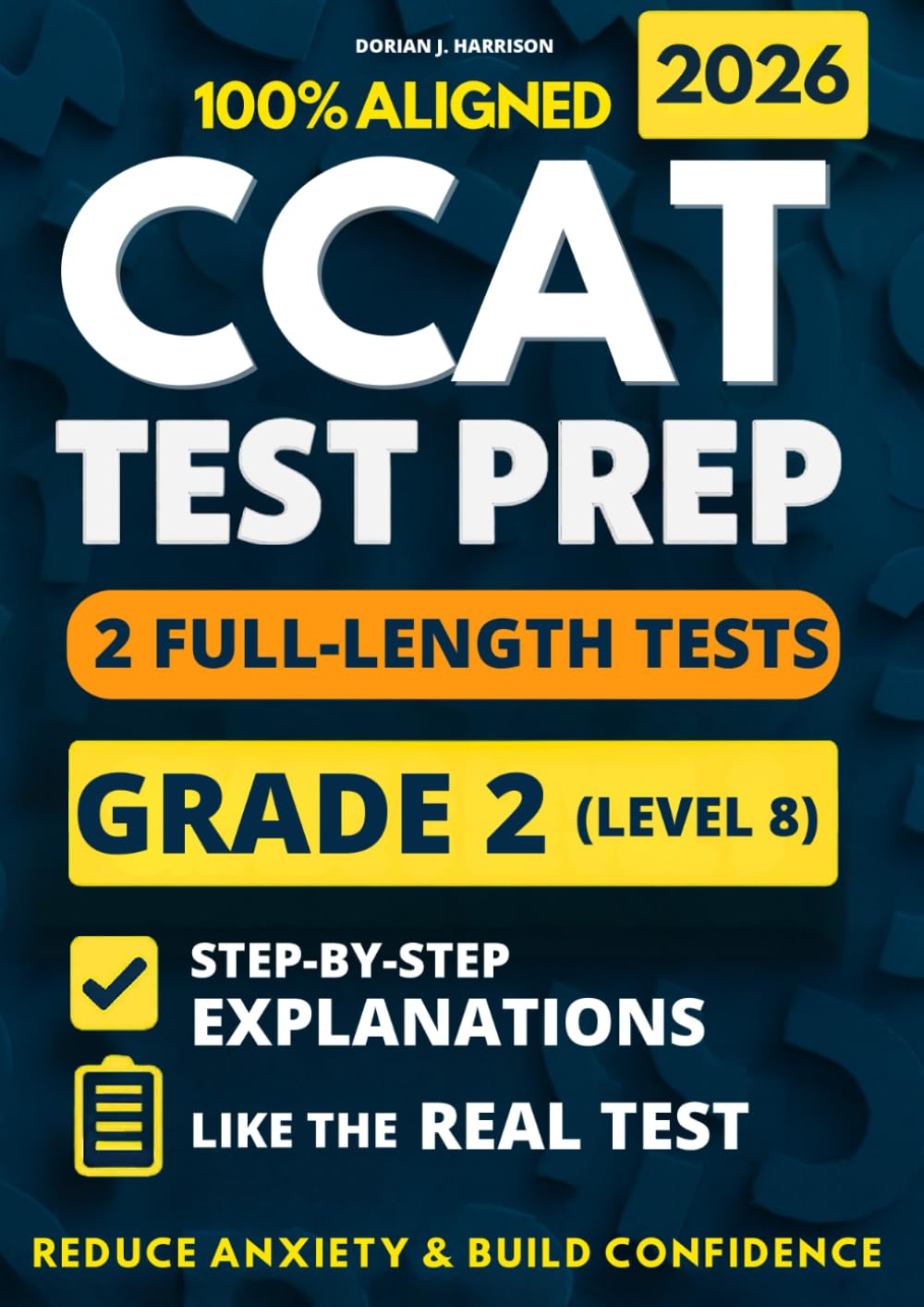 CCAT Grade 2 Test Prep: 2 Full-Length Practice Exams with Detailed Answer Explanations to Reduce Test Anxiety, Master the Exact Test Structure, and ... (Canadian CCAT Test Prep Complete Series)