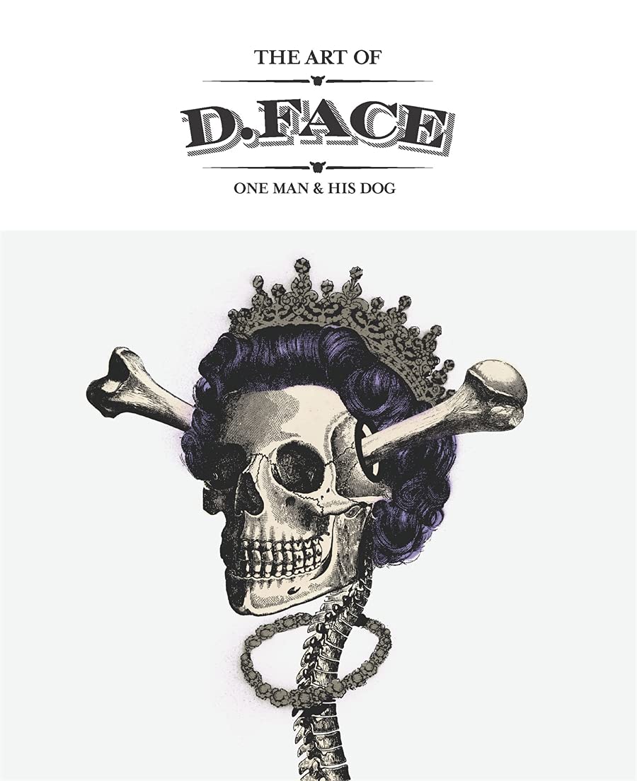 Buy The Art of D*Face: One Man and His Dog — BookShops.in